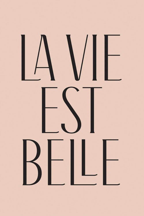 La Vie Est Belle