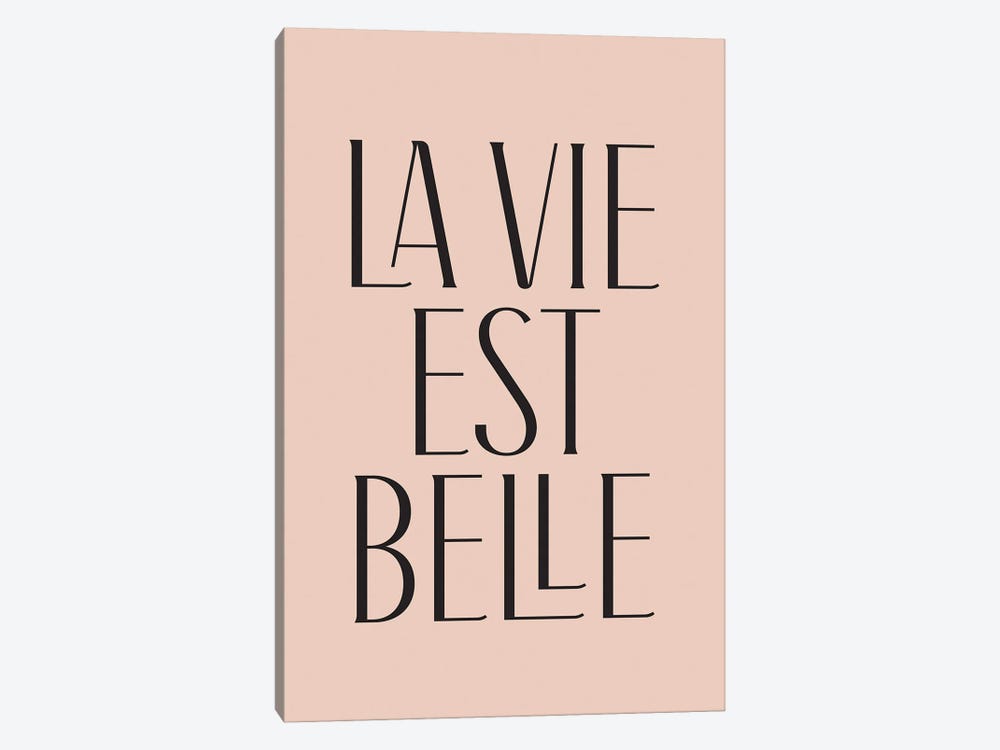La Vie Est Belle by Flower Love Child 1-piece Art Print