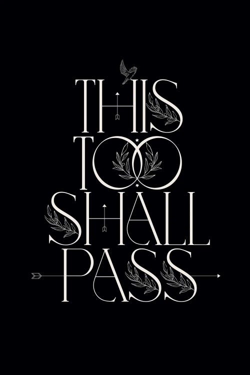 This Too Shall Pass by Flower Love Child wall art