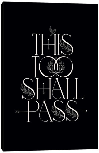 This Too Shall Pass Canvas Art Print - Flower Love Child
