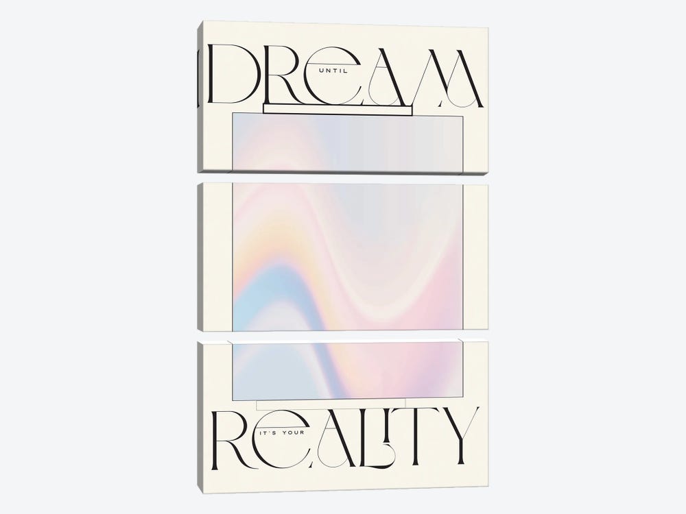 Dream Your Reality by Flower Love Child 3-piece Art Print