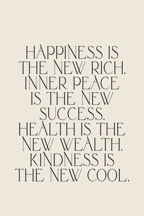 Happiness Is The New Rich