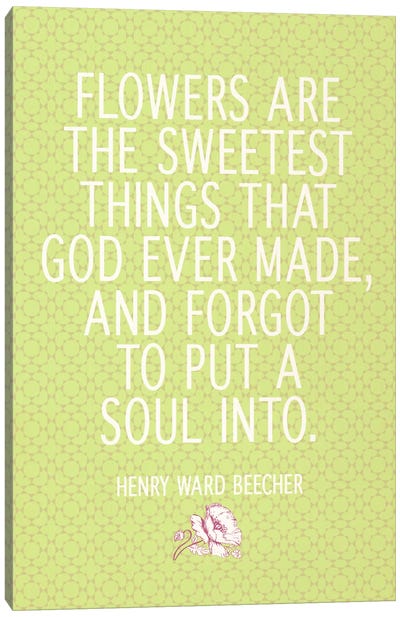 The Sweetest Thing God Ever Made Canvas Art Print - Floral Pattern Collection