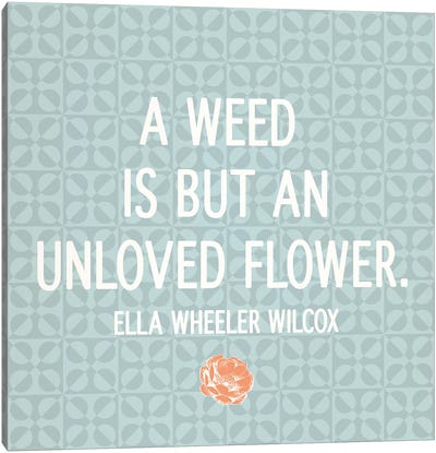 Unloved Flower Canvas Art Print - Inspirational Art
