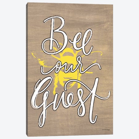 Bee Our Guest Canvas Print #FMC104} by Fearfully Made Creations Canvas Print