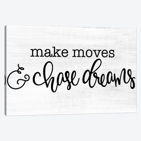 Make Moves & Chase Dreams Canvas Print #FMC33} by Fearfully Made Creations Canvas Wall Art