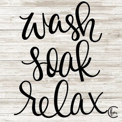 Wash Soak Relax Canvas Art by Fearfully Made Creations iCanvas