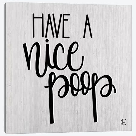 Have a Nice Poop Canvas Print #FMC5} by Fearfully Made Creations Canvas Artwork