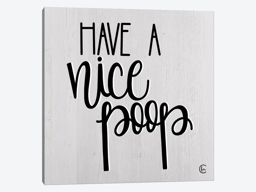 Have a Nice Poop by Fearfully Made Creations 1-piece Canvas Wall Art