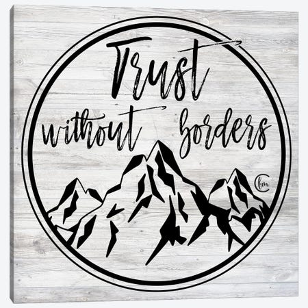 Trust Without Borders Canvas Print #FMC62} by Fearfully Made Creations Art Print