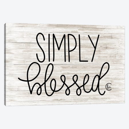 Simply Blessed     Canvas Print #FMC65} by Fearfully Made Creations Canvas Art