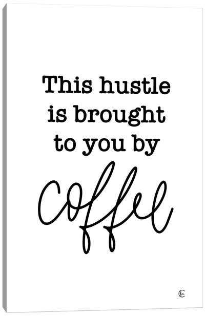 Coffee Hustle Canvas Art Print