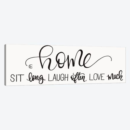 Sit Long Love Much Laugh Often Canvas Print #FMC8} by Fearfully Made Creations Canvas Print