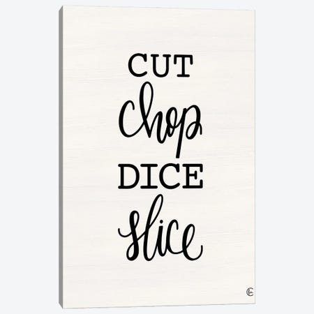 Cut Chop Dice Slice Canvas Print #FMC97} by Fearfully Made Creations Canvas Print