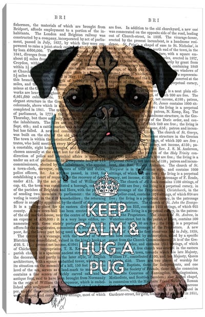 Hug A Pug Canvas Art Print