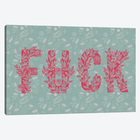 Fuck Canvas Print #FOB1} by 5by5collective Canvas Art