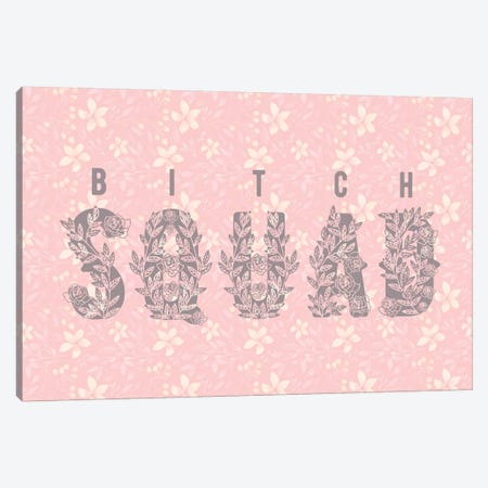 Bitch Squad Canvas Print #FOB6} by 5by5collective Canvas Print