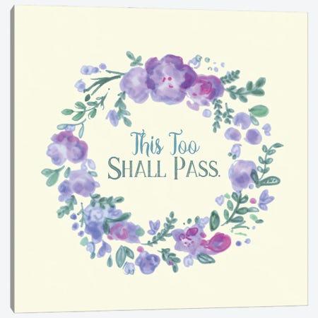 This Too Shall Pass Canvas Print #FPT185} by Fanitsa Petrou Canvas Wall Art