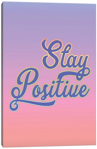 Stay Positive Canvas Art Print - Y2K