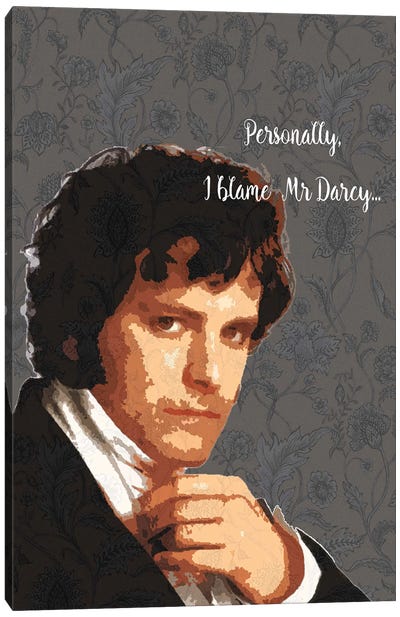 Mr Darcy - Pride And Prejudice - Funny Saying - I Canvas Art Print - Fanitsa Petrou