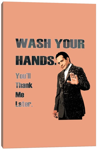 Wash Your Hands You Will Thank Me Later - Andrian Monk Canvas Art Print - Sitcoms & Comedy TV Show Art