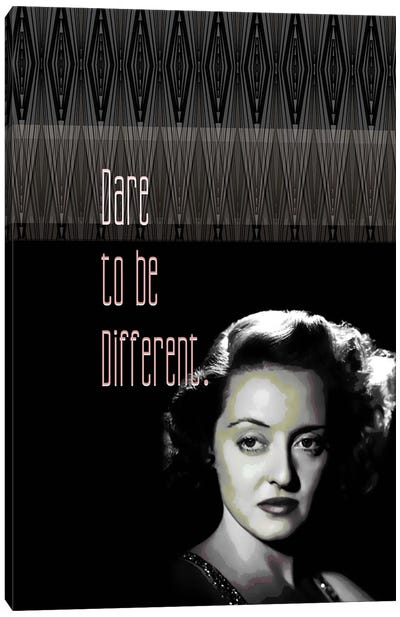 Betty Davis Dare To Be Different Canvas Art Print - Golden Age of Hollywood Art