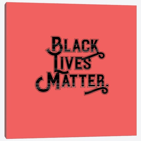 Black Lives Matter Canvas Print #FPT349} by Fanitsa Petrou Canvas Print