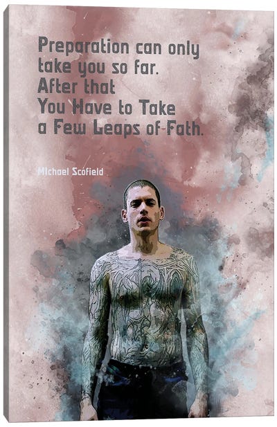 Prison Break Quotes - Michael Scofield III Canvas Art Print - Crime Drama TV Show Art