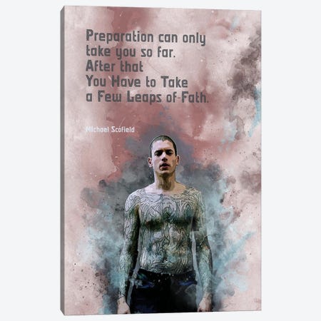 Prison Break Quotes - Michael Scofield III Canvas Print #FPT357} by Fanitsa Petrou Canvas Print
