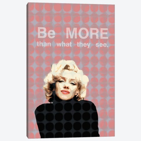Marilyn Monroe - Be More Than What They See Canvas Print #FPT46} by Fanitsa Petrou Canvas Art Print