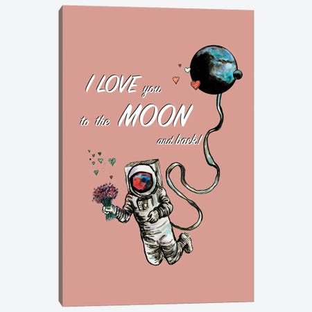 I Love You To The Moon And Back - Lovestruck Astronaut Canvas Print #FPT526} by Fanitsa Petrou Canvas Wall Art