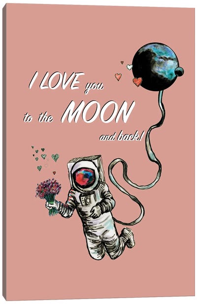 I Love You To The Moon And Back - Lovestruck Astronaut Canvas Art Print - Fanitsa Petrou