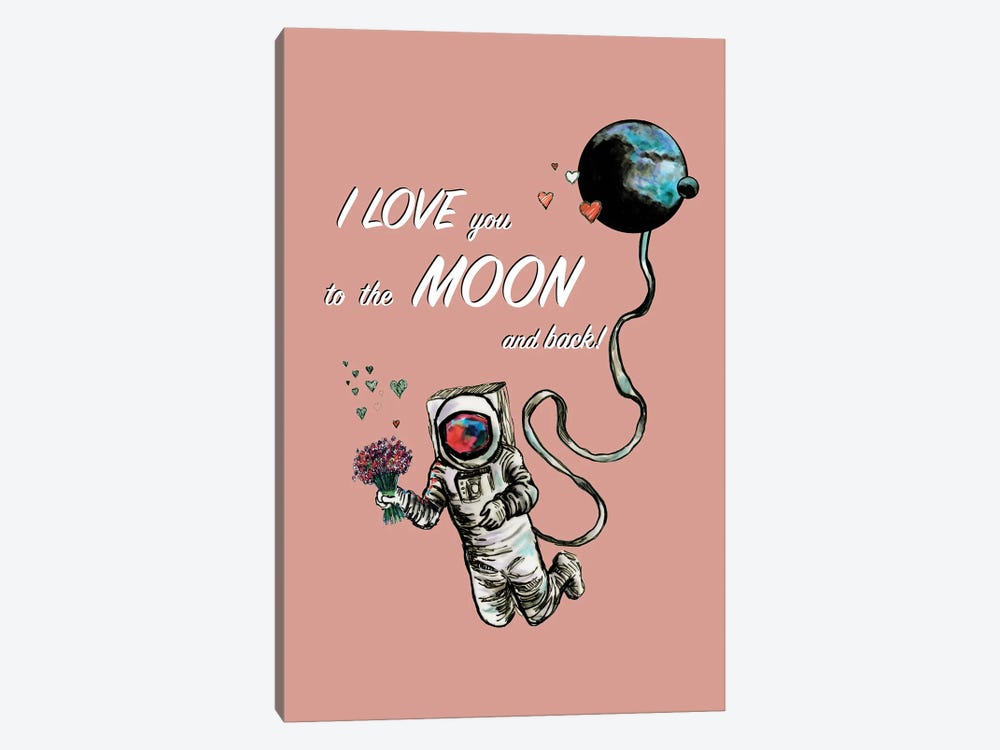 I Love You To The Moon And Back - Lovestruck Astronaut by Fanitsa Petrou 1-piece Canvas Art