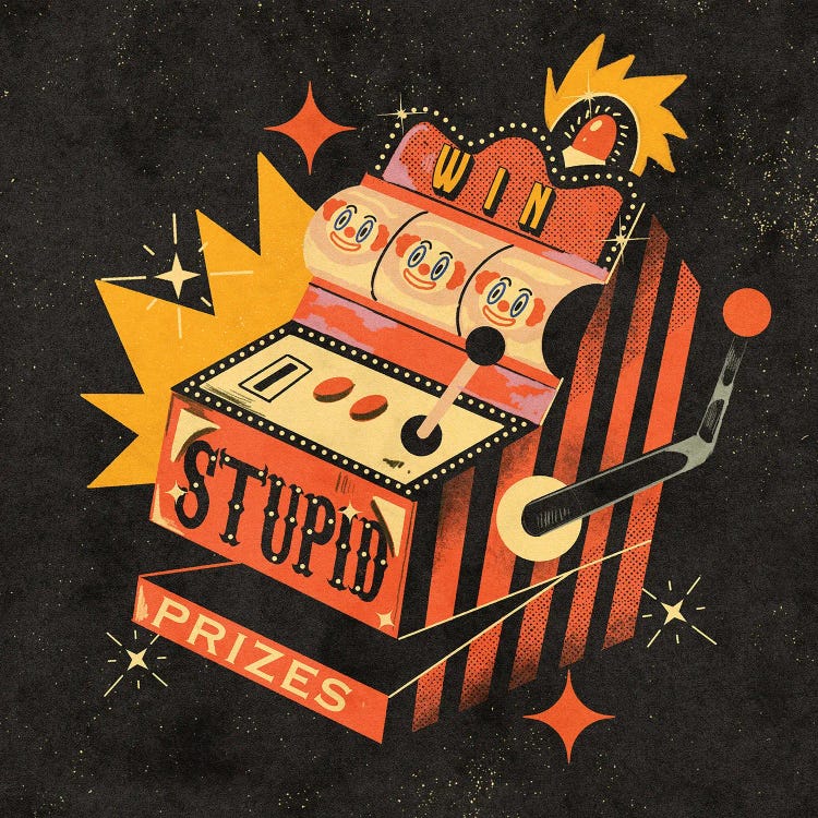 Stupid Games Stupid Prizes by Galactixy Illustrations wall art