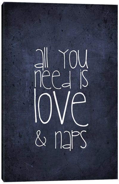 All You Need Is Love And Naps Canvas Art Print - Monika Strigel
