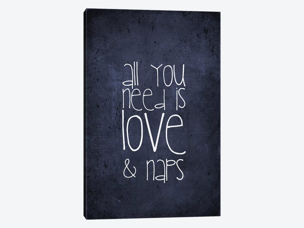 All You Need Is Love And Naps 1-piece Canvas Wall Art