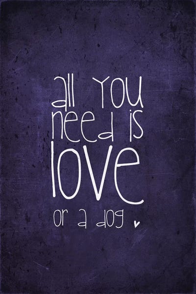 All You Need Is Love Or A Dog by Monika Strigel framed canvas print