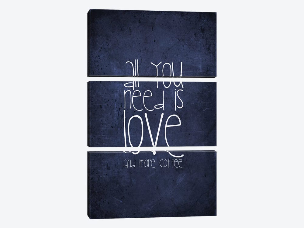 All You Need Is Love And More Coffee by Monika Strigel 3-piece Canvas Print