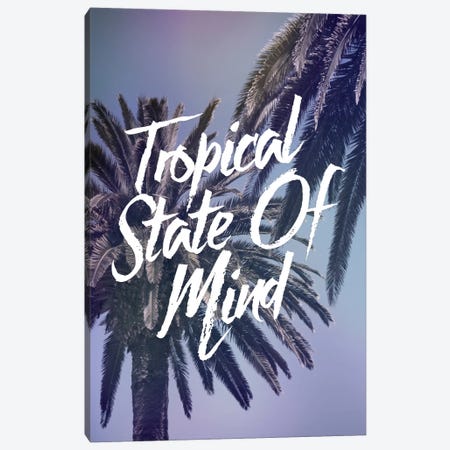 Tropical State Canvas Print #GES100} by Galaxy Eyes Canvas Art Print