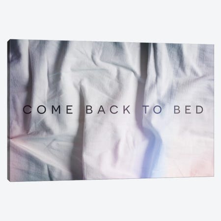 Back to Bed Canvas Print #GES50} by Galaxy Eyes Canvas Print