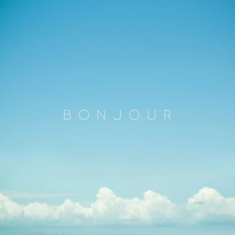 Bonjour I