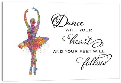 Ballerina Quote Heart Follow Canvas Art Print - Dance Art