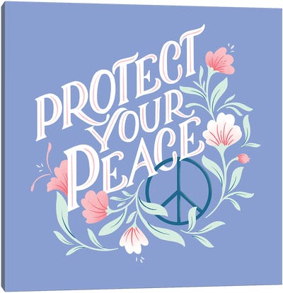 Protect Your Peace I Canvas Art Print