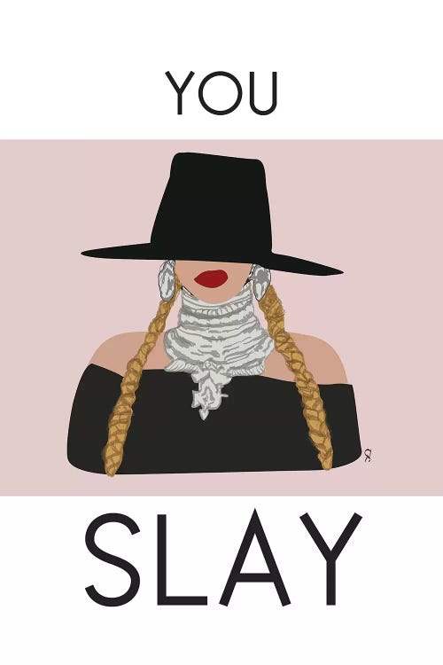 You Slay Beyonce by GNODpop wall art