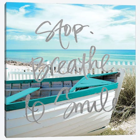 Stop, Breathe and Smile Canvas Print #GPE38} by Gail Peck Canvas Artwork