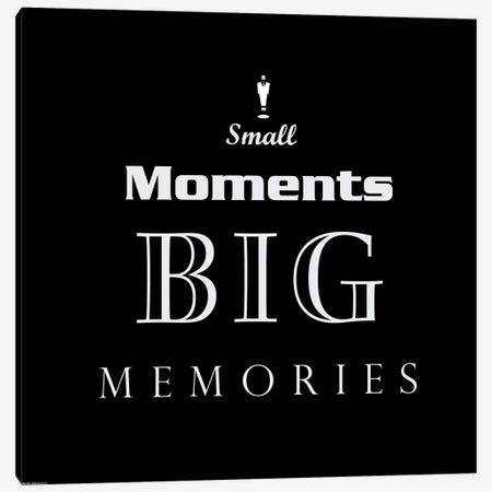 Small Moments, Big Memories Canvas Print #GPH112} by GraphINC Canvas Artwork