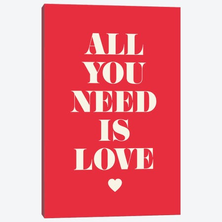All You Need Is Love Canvas Print #GPH1} by GraphINC Canvas Art
