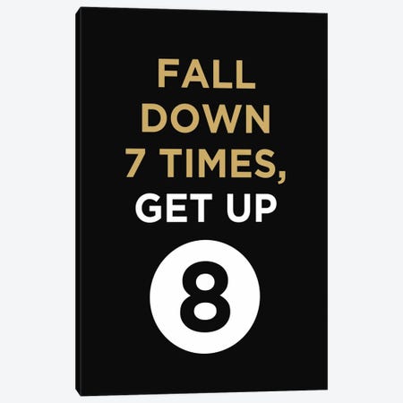 Fall Down, Get Up Canvas Print #GPH34} by GraphINC Canvas Artwork