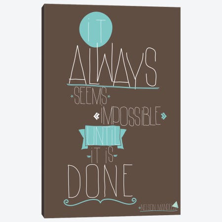 It Always Seems Impossible Canvas Print #GPH57} by GraphINC Canvas Wall Art