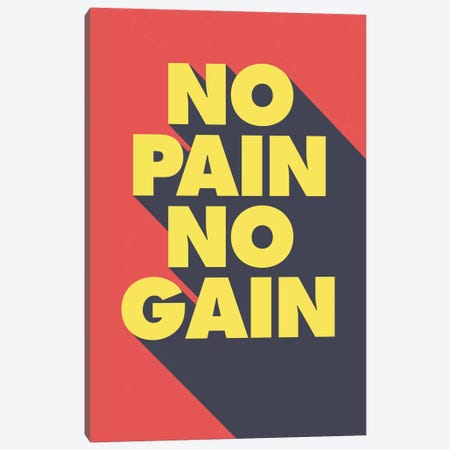 No Pain, No Gain Canvas Print #GPH74} by GraphINC Canvas Wall Art